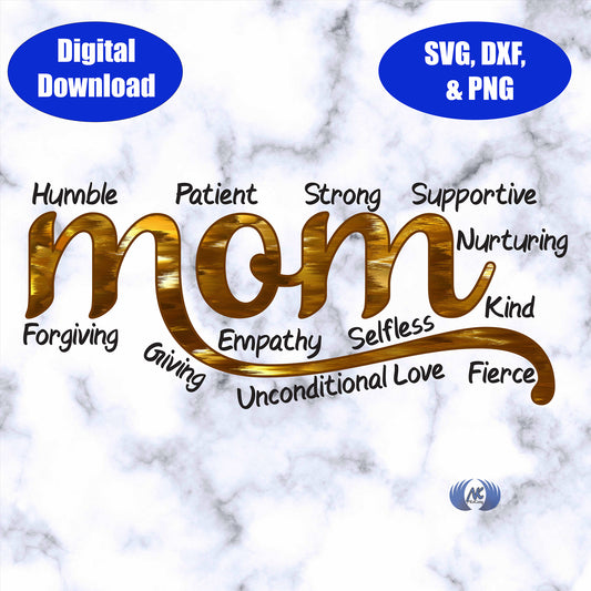 Mom Qualities SVG, DXF & PNG Download Only