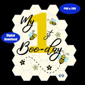 my 1st bee birthday design in png and svg digital download only!