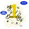 my 1st bee birthday design in png and svg digital download only!